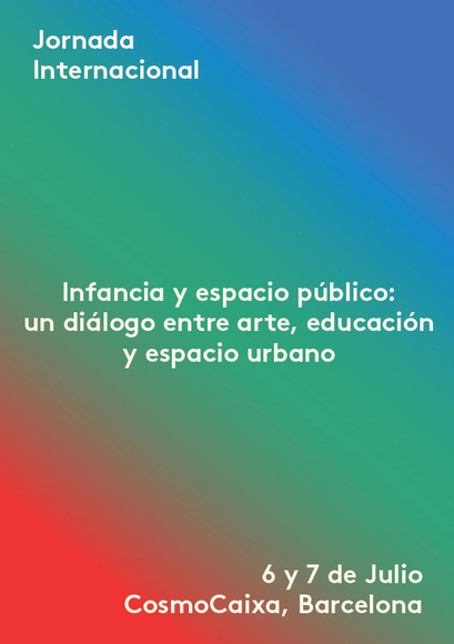 Jornada internacional INFANCIA Y ESPACIO PÚBLICO: un diálogo entre arte, educación y espacio urbano - Imagen Principal