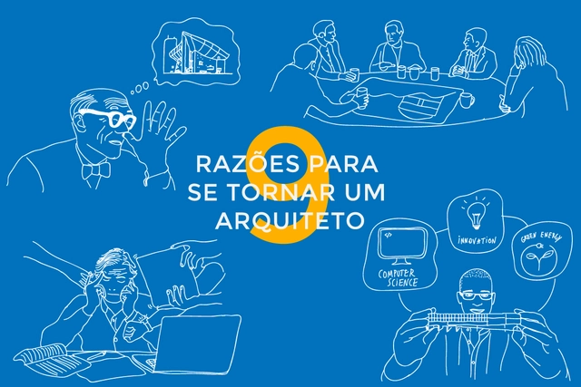 9 razões para se tornar um arquiteto - Imagem de Destaque
