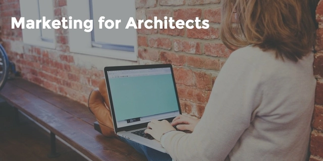 Architecture Marketing 101: How Basic Concepts Can Help Your Practice - Featured Image